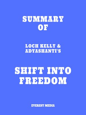 cover image of Summary of Loch Kelly & Adyashanti's Shift into Freedom